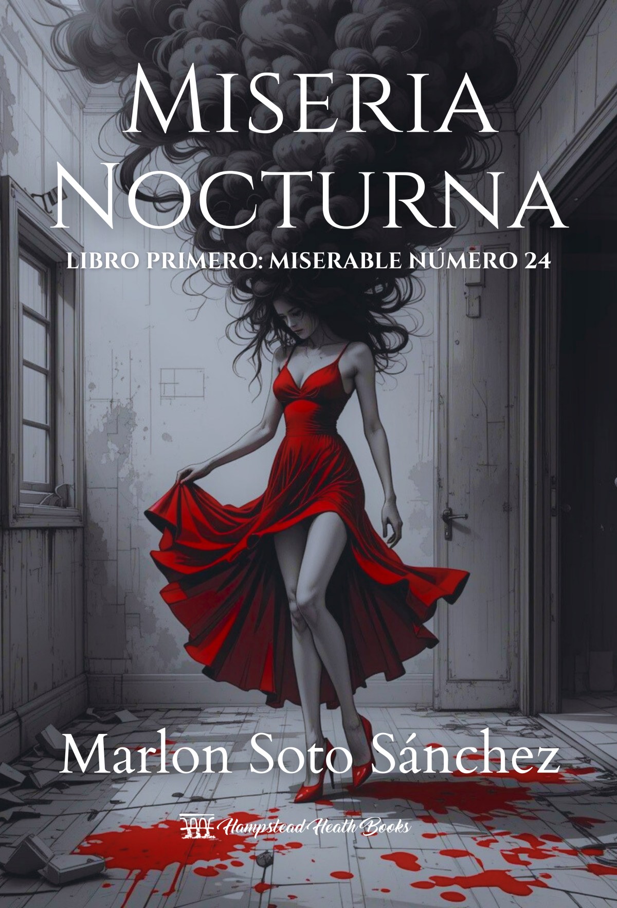 Miseria nocturna, libro primero: miserable número&nbsp;24